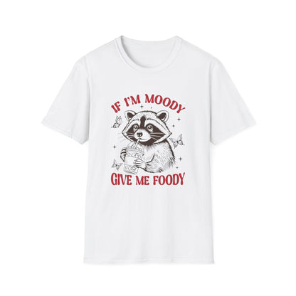 If I’m Moody, Give Me Foodie