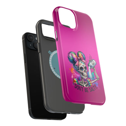 Don't Be Salty Magnetic Tough Cases - iPhone