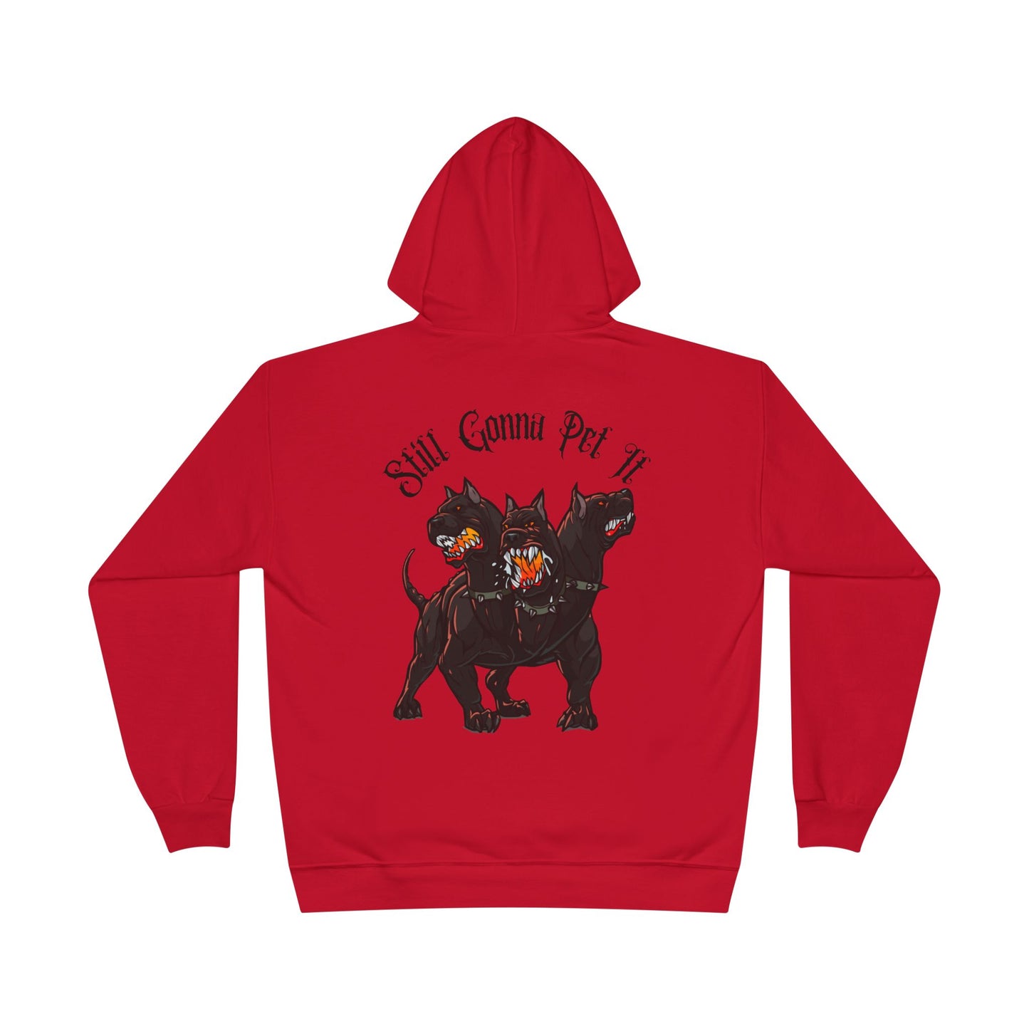 Still Gonna Pet It-Hoodie