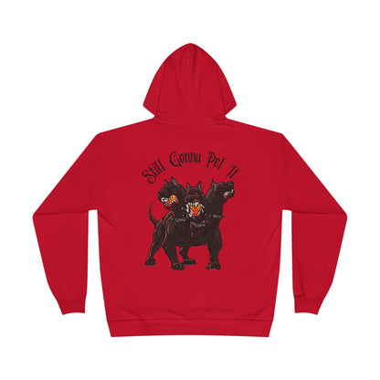Still Gonna Pet It-Hoodie